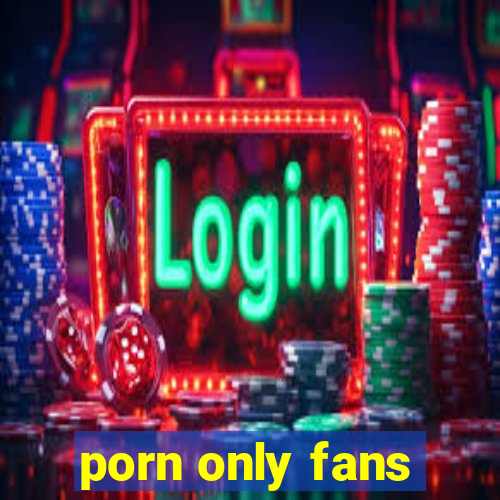 porn only fans